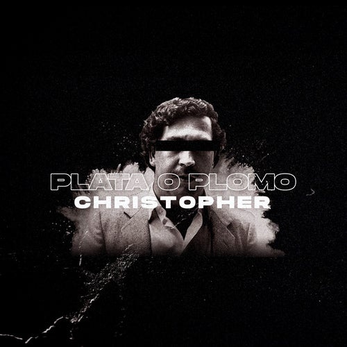 DJ Christopher - Plata O Plomo [PLATAORG]